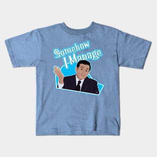 Somehow I Manage Kids T-Shirt